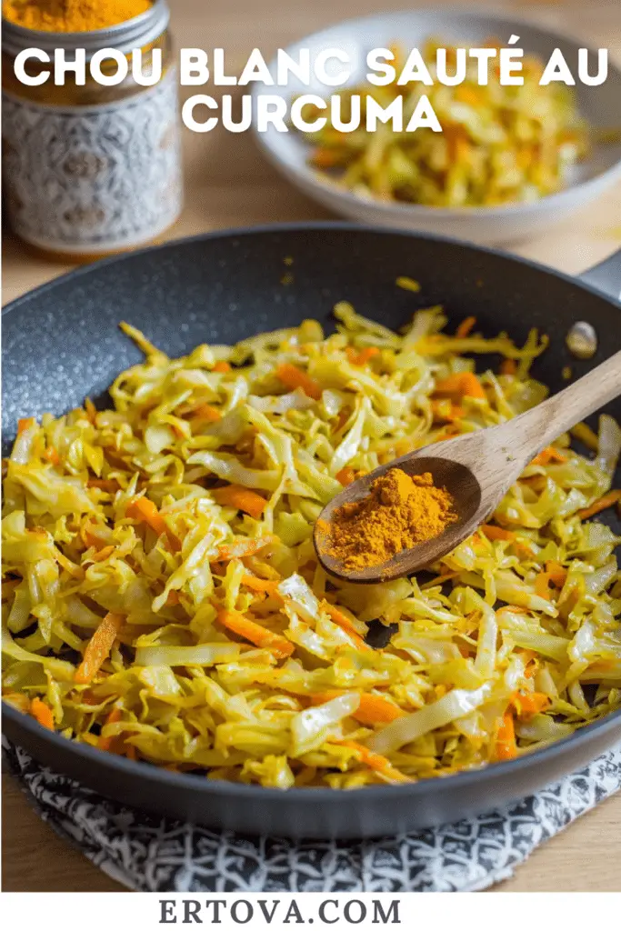Chou Blanc Sauté au Curcuma : Un Plat Simple et Savoureux