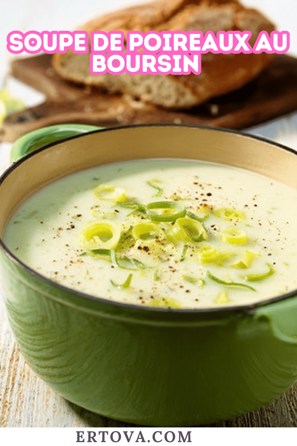 Soupe de Poireaux au Boursin : une recette onctueuse, facile et réconfortante